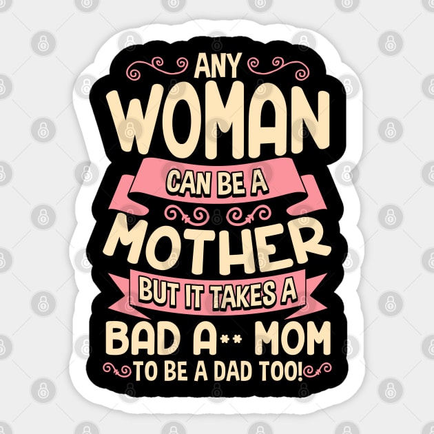 Bad-Ass Mom Cool Mother Quote for Mother's Day Gift design Sticker by creative